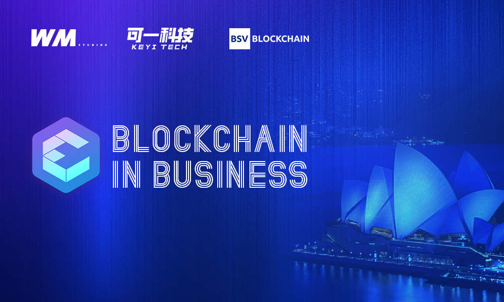 可一科技主办Blockchain In Business悉尼...